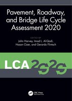 Pavement, Roadway, And Bridge Life Cycle Assessment 2020: Proceedings Of The International Symposium On Pavement. Roadway, And Bri