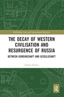 The Decay Of Western Civilisation And Resurgence Of Russia: Between Gemeinschaft And Gesellschaft