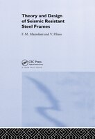 Theory And Design Of Seismic Resistant Steel Frames