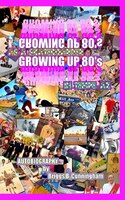 Growing Up 80's In Tempe, Az As A Skateboarder