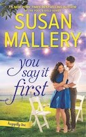 You Say It First: A Small-Town Wedding Romance (Happily Inc)