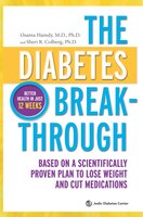 The Diabetes Breakthrough: Based on a Scientifically Proven Plan to Lose Weight and Cut Medications