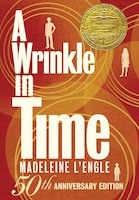 A Wrinkle In Time: 50th Anniversary Commemorative Edition: 50th Anniversary Commerative Edition