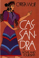 Cassandra: A Novel And Four Essays