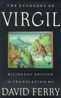 The Eclogues of Virgil: Bilingual Edition