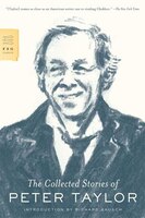 The Collected Stories Of Peter Taylor