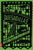 Quesadillas: A Novel