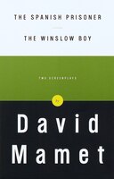 The Spanish Prisoner and the Winslow Boy: Two Screenplays