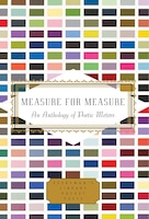 Measure for Measure: An Anthology of Poetic Meters (Everyman's Library Pocket Poets Series)