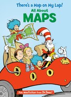 There's a Map on My Lap!: All about Maps