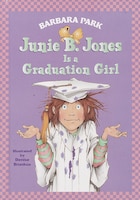 Junie B. Jones #17: Junie B. Jones Is A Graduation Girl