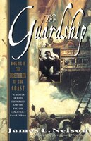 The Guardship: Book One Of The Brethren Of The Coast