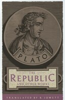 The Republic and Other Works