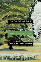 Cloudbursts: Collected and New Stories