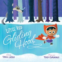 Little Red Gliding Hood
