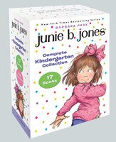 Junie B. Jones Complete Kindergarten Collection: Books 1-17 With Paper Dolls In Boxed Set