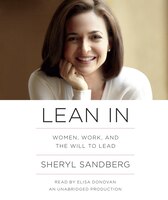 Lean In: Women, Work, and the Will to Lead