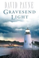 Gravesend Light: A Novel