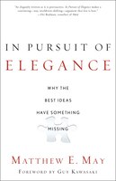In Pursuit Of Elegance: Why The Best Ideas Have Something Missing