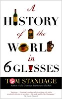 A History of the World in Six Glasses