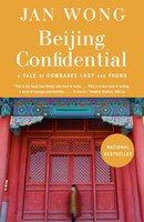 Beijing Confidential: A Tale of Comrades Lost and Found