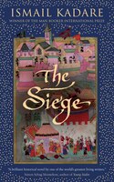 The Siege Ismail Kadare Author