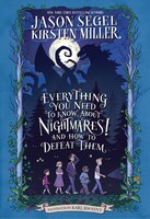 Everything You Need to Know About NIGHTMARES! and How to Defeat Them: The Nightmares! Handbook