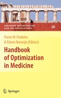 Handbook of Optimization in Medicine