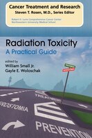 Radiation Toxicity: A Practical Guide