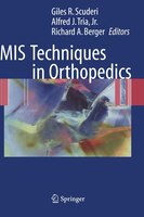 MIS Techniques in Orthopedics