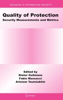 Quality of Protection: Security Measurements and Metrics