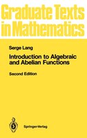 Introduction To Algebraic And Abelian Functions