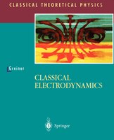 Classical Electrodynamics: CLASSICAL ELECTRODYNAMICS