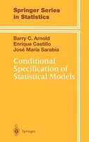 Conditional Specification of Statistical Models: CONDITIONAL SPECIFICATION OF S