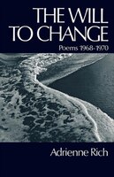 Will to Change: Poems 1968-1970