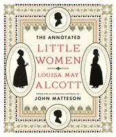 The Annotated Little Women (The Annotated Books)