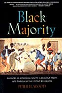 Black Majority: Negros In Colonial South Carolina From 1670 To The Stone Rebellio