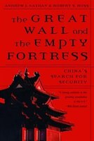 Great Wall And The Empty Fortress: Chinas Search For Security