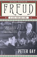 Freud: A Life for Our Time