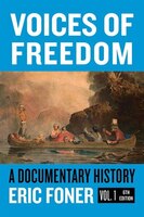 Voices Of Freedom: A Documentary Reader, Volume One: A Documentary Reader, Volume One