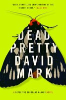 Dead Pretty (Detective Sergeant McAvoy)