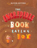 The Incredible Book-eating Boy