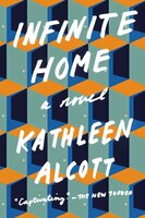 Infinite Home: A Novel