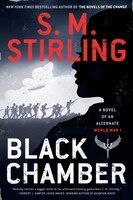 Black Chamber (A Novel of an Alternate World War)