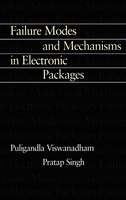 Failure Modes And Mechanisms In Electronic Packages
