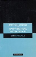 'brixton Stories' And 'happy Birthday, Mister Deka D'