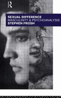 Sexual Difference: Masculinity And Psychoanalysis