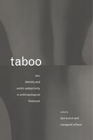 Taboo: Sex, Identity and Erotic Subjectivity in Anthropological Fieldwork