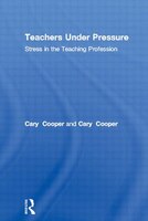 Teachers Under Pressure: Stress in the Teaching Profession