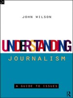Understanding Journalism: A Guide to Issues